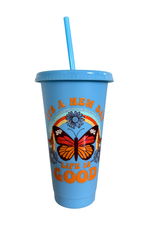 It's a new day, Life is good Blue 700ml Plastic Tumbler