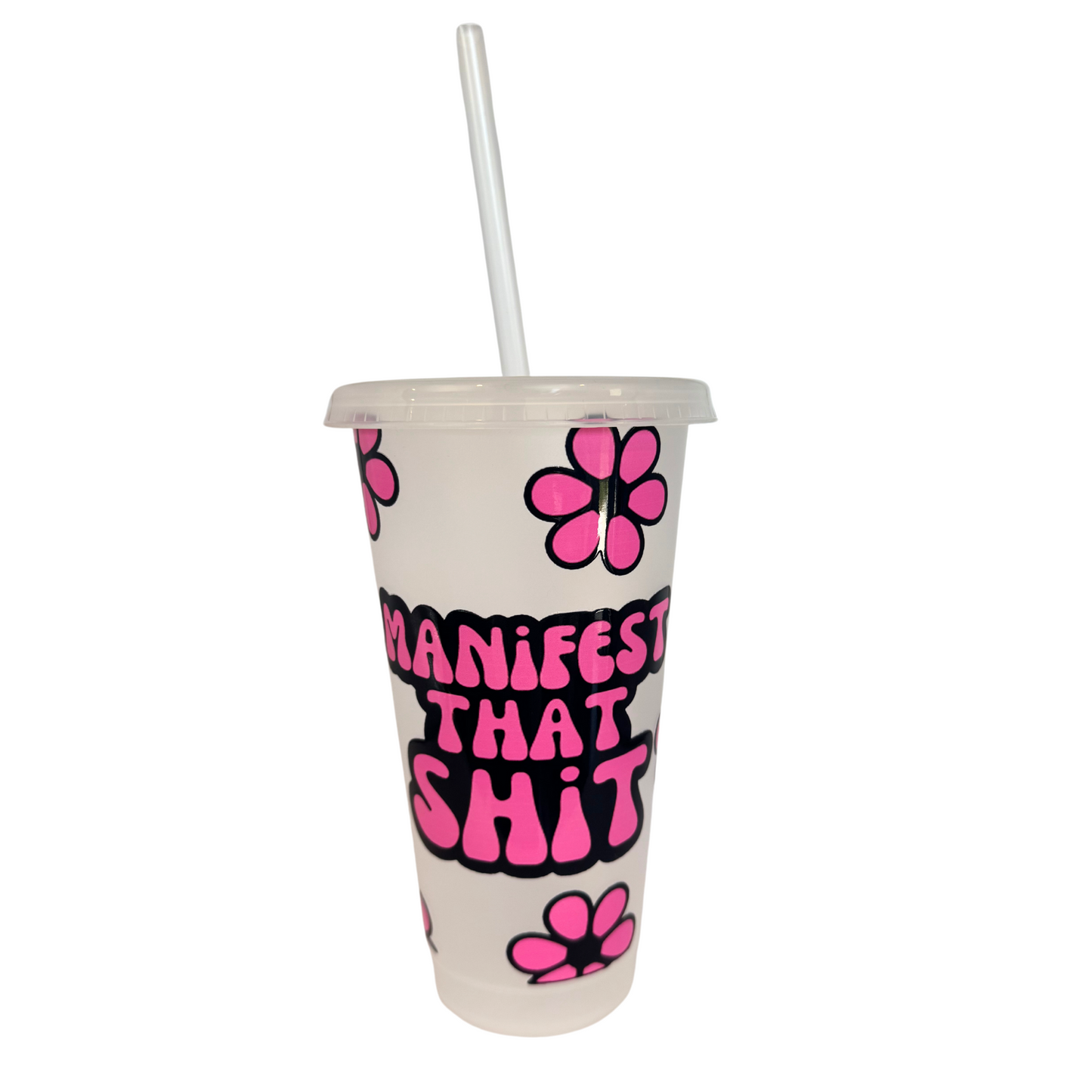 Manifest That Shit 700ml Plastic Tumbler