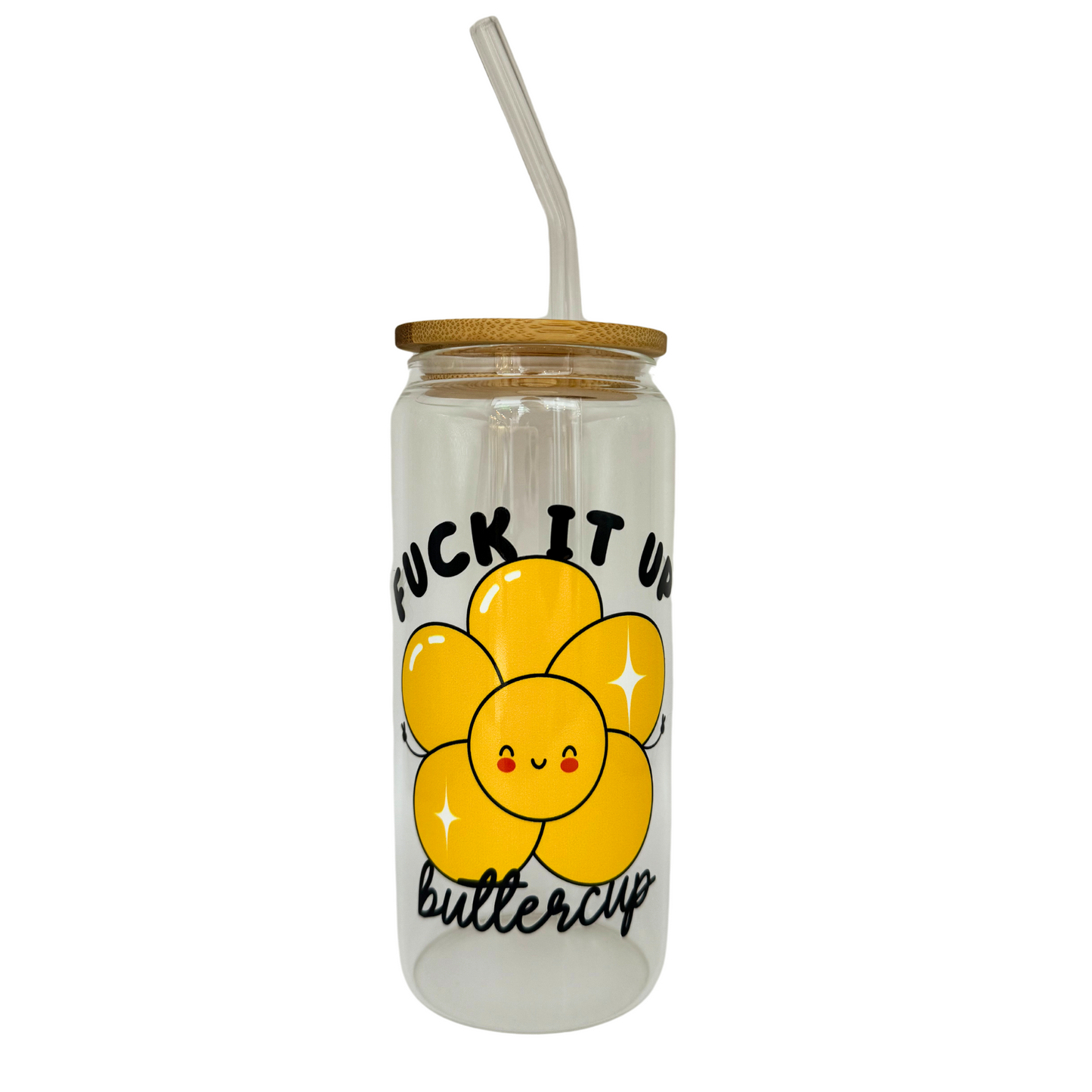 Fuck It Up Buttercup 600ml (20oz) Can Cup